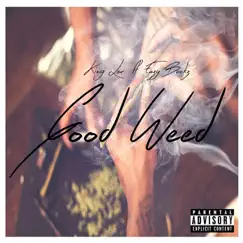 Good Weed (feat. Eazy Bukz) Song Lyrics