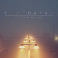 To the Black Sea by Portrayal album reviews, ratings, credits
