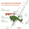 Uttered Nonsense (The Owl and the Pussycat) [feat. Ivan Smith] album lyrics, reviews, download