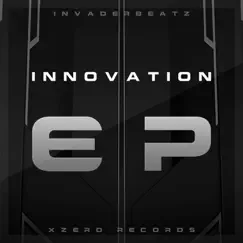 Innovation EP by InvaderbeatZ album reviews, ratings, credits