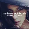 Borrow Love (Me & My Toothbrush vs. Paul Richmond) - EP album lyrics, reviews, download