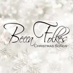 Christmas Songs - EP by Becca Folkes album reviews, ratings, credits
