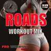 Roads (Workout Mix) - Single album lyrics, reviews, download