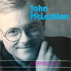 Stepping Out by John McLachlan album reviews, ratings, credits