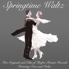 Springtime Waltz (feat. Jo Anne Kurman, Teresa James & Natalie Prantil) Song Lyrics