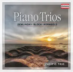 Zemlinsky, Bloch & Korngold: Piano Trios by Pacific Trio album reviews, ratings, credits