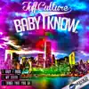 Baby I Know - Single album lyrics, reviews, download