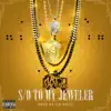 S/O to My Jeweler - Single album lyrics, reviews, download