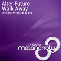 Walk Away - Single by Alter Future album reviews, ratings, credits