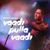 Vaadi Pulla Vaadi song lyrics