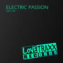 Get Up - Single by Electric Passion album reviews, ratings, credits