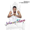 Johnny Bilayo - Single album lyrics, reviews, download