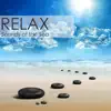 Relax Sounds of the Sea - Relaxing Nature Soothing Sound for Relaxation album lyrics, reviews, download