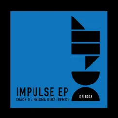 Impulse (feat. Enigma Dubz) [ENiGMA Dubz Remix] Song Lyrics