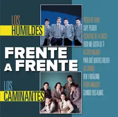 Frente a Frente by Los Humildes & Los Caminantes album reviews, ratings, credits
