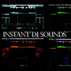 Instant DJ Sounds by Sonic Destiny album reviews, ratings, credits