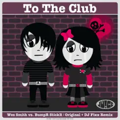 To the Club (DJ Fixx Remix) Song Lyrics