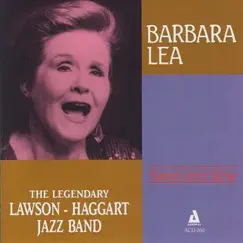 Sweet and Slow by Barbara Lea & The Legendary Lawson-Haggart Jazz Band album reviews, ratings, credits