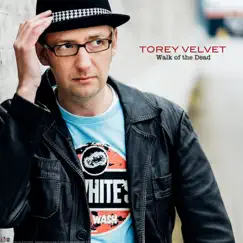 Walk of the Dead - Single by Torey Velvet album reviews, ratings, credits