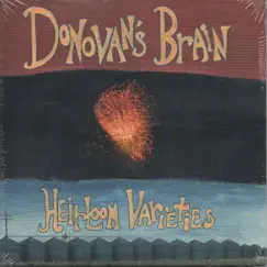 Heirloom Varieties by Donovan's Brain album reviews, ratings, credits