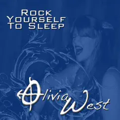 Rock Yourself to Sleep - EP by Olivia West album reviews, ratings, credits