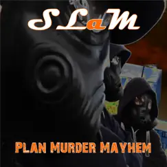 Plan Murder Mayhem - EP by Slam album reviews, ratings, credits