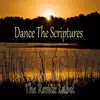 Dance the Scriptures (Gospel Housemusic Album) album lyrics, reviews, download