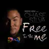 Free to Be Me (feat. Chase Silva) album lyrics, reviews, download