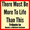 There Must Be More To Life Than This - Single album lyrics, reviews, download