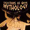 Selections of Greek Mythology album lyrics, reviews, download