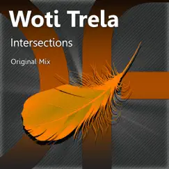 Intersection - Single by Woti Trela album reviews, ratings, credits