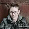 Good Thing (feat. Hypnautic) - Single album lyrics, reviews, download