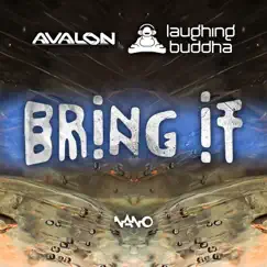 Bring It - Single by Laughing Buddha & Avalon album reviews, ratings, credits