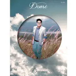 Dome Dream by Dome Jaruwat album reviews, ratings, credits
