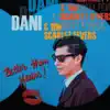 Better Than Yours (feat. Dani Meza & Matt Harris) - Single album lyrics, reviews, download