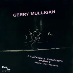 California Concerts, Vol. 2 by Gerry Mulligan album reviews, ratings, credits