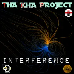 Interference - Single by Tha Kha Project album reviews, ratings, credits