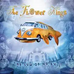 The Sum of No Evil by The Flower Kings album reviews, ratings, credits