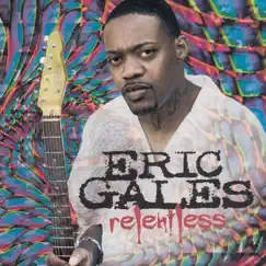 Relentless by Eric Gales album reviews, ratings, credits