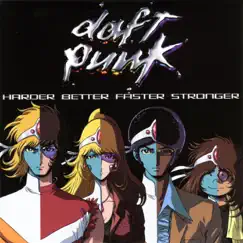 Harder, Better, Faster, Stronger - Single by Daft Punk album reviews, ratings, credits