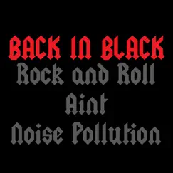 Rock and Roll Aint Noise Pollution (Single) by Back in Black album reviews, ratings, credits