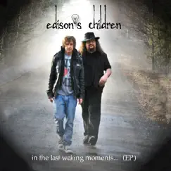 In the Last Waking Moments... (EP) by Edison's Children album reviews, ratings, credits