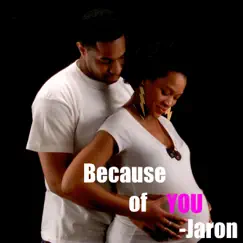 Because of You - Single by Jaron album reviews, ratings, credits