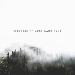 Auld Lang Syne - Single by Courrier album reviews, ratings, credits