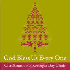 God Bless Us Every One: Christmas With the Georgia Boy Choir: by Georgia Boy Choir album reviews, ratings, credits