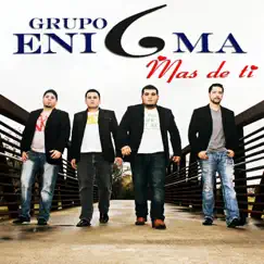 Mas de Ti - Single by Grupo Enigma album reviews, ratings, credits