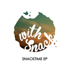Snacktime EP by With Snack album reviews, ratings, credits