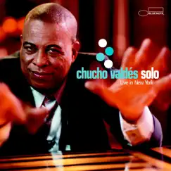 Solo - Live in New York by Chucho Valdés album reviews, ratings, credits