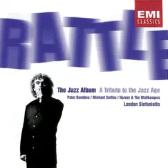 The Jazz Album by John Harle, London Sinfonietta, Michael Collins, Peter Donohoe & Sir Simon Rattle album reviews, ratings, credits