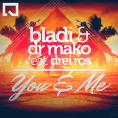 You & Me (feat. Drei Ros) [Extended Mix] Song Lyrics